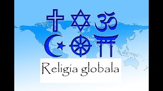 Religia globală [upl. by Alphard]