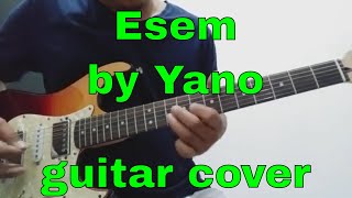 Esem by Yano  guitar cover [upl. by Aerdnahc340]