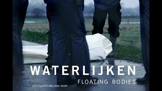 Waterlijken  Documentaire van Nelleke Koop [upl. by Minerva]