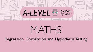 Regression Correlation and Hypothesis Testing  Q3  Maths Alevel  PMT Education [upl. by Moneta]