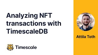 Stocks amp Crypto SQL show 2 Analyzing NFT transactions with TimescaleDB [upl. by Gallenz]