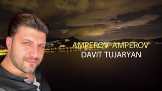 Amperov Amperov  Davit Tujaryan [upl. by Schapira]