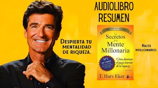 Los secretos de la mente millonaria 🤑 T harv eker  Resumen Audiolibro completo en español [upl. by Dahlstrom840]