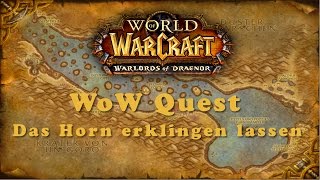 WoW Quest Das Horn erklingen lassen [upl. by Kerby]