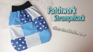 Patchwork Strampelsack  Nähanleitung OHNE Schnittmuster  Für Anfänger  Nähtinchen [upl. by Tteirrah]