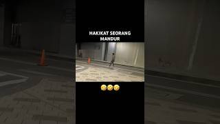 HAKIKAT SEORANG MANDUR 🤣 [upl. by Heater678]