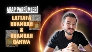 LATTAFA KHAMRAH amp KHAMRAH QAHWA  Arap Parfümleri [upl. by Admama]