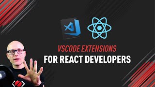 VSCode Extensions for React Developers [upl. by Ellatsirhc]