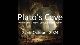 Platos Cave  22nd October 2024 [upl. by Darom]