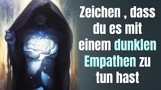 8 Zeichen  dass du es mit einem dunklen Empathen zu tun hast der extrem gefährlich für dich ist [upl. by Pail]