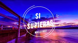 Si Supieras  Maelo Ruiz  letra [upl. by Anidnamra]