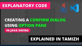 Creating a Confirm Dialog Box using JOptionPane  Java Swing  Explained in Tamizh [upl. by Ailecnarf]