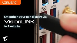 How to Use VisionLink  AORUS 101 [upl. by Aneetsyrk]