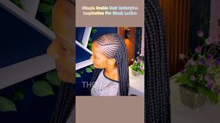 Simple Braids Hair Hairstyles Inspiration For Black Ladies simple braids hairstyles short [upl. by Maurer]