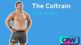 The Coltrain  Colten Mertens [upl. by Baelbeer]