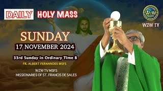 SUNDAY HOLY MASS  17 NOVEMBER 2024  33RD SUNDAY IN ORDINARY TIME B by Fr Albert MSFS holymass [upl. by Diahann659]