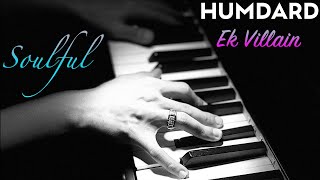 Humdard Ek Villain  Lyrical Piano Cover  Piano Karaoke  Arijit Singh  Mithoon  Roshan Tulsani [upl. by Llehcram]