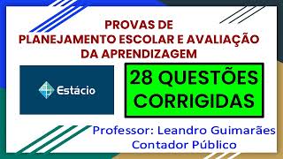 ✅ PLANEJAMENTO ESCOLAR E AVALIAÇÃO DA APRENDIZAGEM  PROVAS DA ESTÁCIO DE SÁ 28 QUESTÕES CORRIGIDAS [upl. by Ellicott]