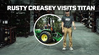 Rusty Creasey Visits Titan Attachments [upl. by Jackson]