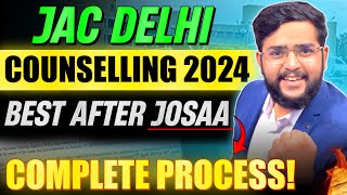 JAC Dellhi Complete Counselling process  JAC Delhi Registration and Choice filling  NSUT  DTU [upl. by Aniretake217]