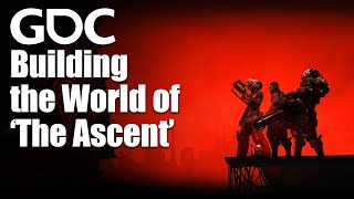 Building the World of The Ascent [upl. by Rupert]