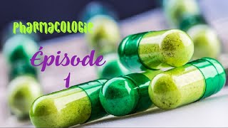 Pharmacologie Générale  Episode 1 [upl. by Anneuq]