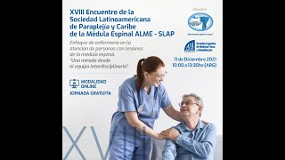 XVIII Encuentro de la Sociedad Latinoamericana de Paraplejía y Caribe de la Medula Espinal ALMESLAP [upl. by Ailema]