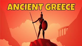 Ancient Greece A Complete Overview  The Ancient World Part 4 of 5 [upl. by Acissej]