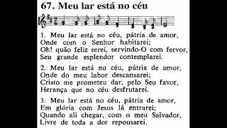 CCB Hinário 4 Hino №67 Meu lar está no céu Tocado na igreja 🙌🏻😀😇 [upl. by Elleirda549]