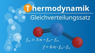 Gleichverteilung der Energie auf Freiheitsgrade Äquipartitionstheorem [upl. by Ardnuhsal990]