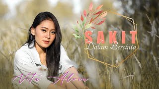 Vita Alvia  Sakit Dalam Bercinta Official Music Video [upl. by Marmaduke]