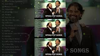 Tim To Say GoodBye  Andrea Bocelli Luciano Pavarotti Greatest Hitsoperashorts [upl. by Inaj]