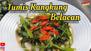 Resep Tumis Kangkung Belacan  Kangkung Terasi 3 Bahan [upl. by Webb]