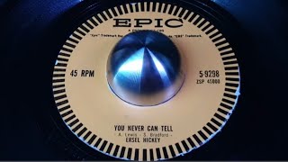 ERSEL HICKEY  YOU NEVER CAN TELL 1958 [upl. by Trevor]