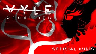 Vyle Reunified OFFICIAL AUDIO [upl. by Husein]