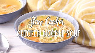 How to make Slow Cooker Chicken Noodle Soup [upl. by Souvaine]