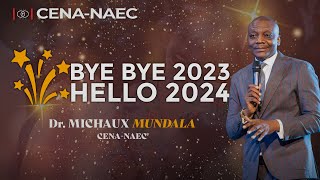 BYE BYE 2023 HELLO 2024  DR MICHAUX MUNDALA [upl. by Satsoc]