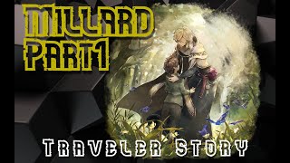 Octopath Travler Millard Story Pt1 [upl. by Enomaj]