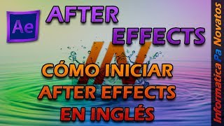 02 After Effects CC  Cómo cambiar idioma a inglés [upl. by Abana]