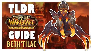 TLDR BETHTILAC Normal  Heroic Guide  Firelands Raid Guide  Cataclysm Classic [upl. by Uzzia271]