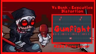 FNF vs Hank Executive Distortion  Gunfight MIDIPiano cover [upl. by Greiner]