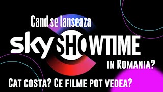 SkyShowtime România  Ce este Cat costa Cand se lanseaza Ce pot vedea [upl. by Adnola]