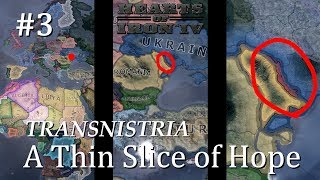 HoI4  Modern Day  Transnistria  A Thin Slice of Hope  Part 3 [upl. by Machos42]