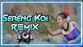 SERENG KOI REMIX SONG  ASSAMESE NEW DJ REMIX SONG 2022  ASSAMESE SUPERHIT REMIX BY DJ ANANT [upl. by Boot]