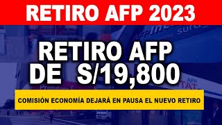 RETIRO AFP 2023  ¡ PARA TODOS LOS AFILIADOS HAY NOTICIAS IMPORTANTE  Congreso dejará en pausa [upl. by Taima]