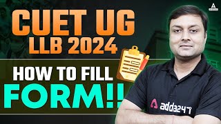 CUET UG LLB 2024 Application Form  How to Form Fill UP CUET UG LLB 2024 Step By Step  CUET UG LLB [upl. by Mir]