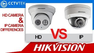 Hikvision  Difference Between HD amp IP Cameras  CCTVTEK [upl. by Grete]