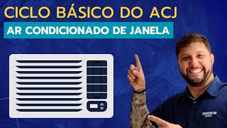 Ciclo Básico do Ar Condicionado de Janela ACJ [upl. by Tannenbaum]