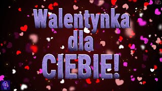 Walentynka dla Ciebie [upl. by Siouxie145]