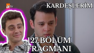 Kardeşlerim 127Bölüm Fragmanı sarp ve Ömer yaşıyor [upl. by Mano]